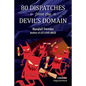80 Dispatches from the Devil's Domain - Paperback