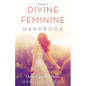 Divine Feminine Handbook: Overcoming Self-Doubt Volume I - Paperback