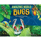 Amazing World: Bugs: Get to Know 20 Crazy Bugs - Hardcover