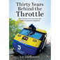 Thirty Years Behind the Throttle: The Unexpected Journeys of a LIRR Locomotive Engineer - Hardcover