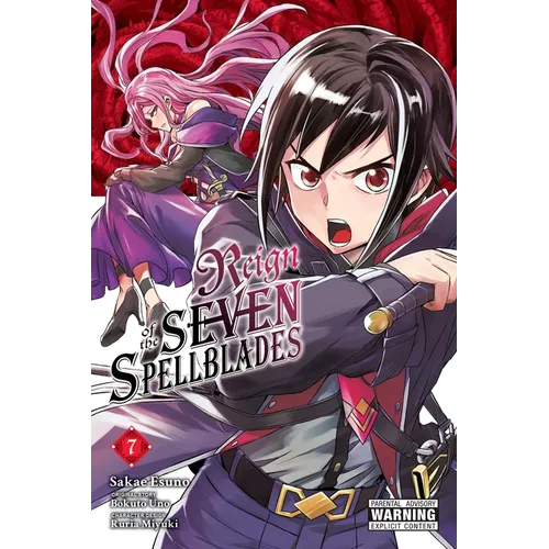Reign of the Seven Spellblades, Vol. 7 (Manga) - Paperback