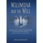 Wilumina and the Well - Hardcover