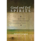 Good and Evil Spirits - Paperback
