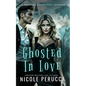 Ghosted in Love - Paperback