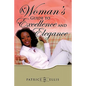 A Woman's Guide to Excellence and Elegance - Paperback