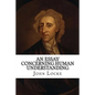 An Essay Concerning Human Understanding - Paperback