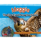 Maggie the One-Eyed Peregrine Falcon: A True Story of Rescue and Rehabilitation - Hardcover