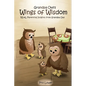 Grandpa Owl's Wings of Wisdom: REAL Parenting Insights from Grandpa Owl - Paperback
