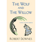 The Wolf and the Willow: A Novel of Native America - Paperback