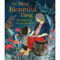 The Most Beautiful Thing - Hardcover