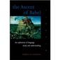 The Ascent of Babel: An Exploration of Language, Mind, and Understanding - Paperback