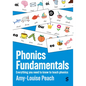 Phonics Fundamentals: Everything You Need to Know to Teach Phonics - Hardcover