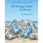 Strange Sound by the Sea - Hardcover