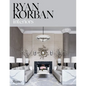 Ryan Korban: Interiors - Hardcover