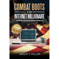 Combat Boots to Internet Millionaire: The 7-Figure Online Business Formula - Hardcover