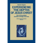 Experiencing the Depths of Jesus Christ - Paperback