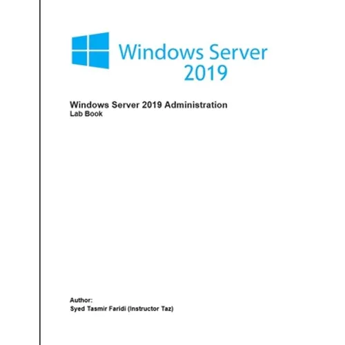 Windows Server 2019 Administration: Lab Book - Paperback