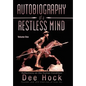 Autobiography of a Restless Mind: Reflections on the Human Condition Volume 1 - Hardcover