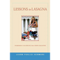 Lessons in Lasagna: Ingredient Counseling from a Mafia Daughter - Paperback