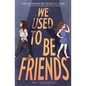 We Used to Be Friends - Paperback