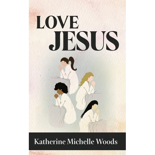 Love Jesus - Paperback