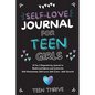The Self-Love Journal for Teen Girls: A Fun and Empowering Journal to Build Confidence and Cultivate Self-Awareness, Self-Love, Self-Care and Self-Gro - Hardcover