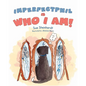 Imperfect Phil is Who I Am! - Paperback