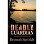 Deadly Guardian - Paperback