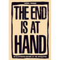 The End Is at Hand - Hardcover