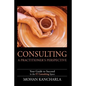 Consulting: A Practitioner's Perspective - Paperback