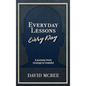 Everyday Lessons Every Day: A Journey From Grumpy to Grateful - Hardcover