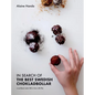 In Search of the Best Swedish Chokladbollar: A southeast asian falls in love with fika - Hardcover