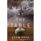 Wolf at the Table - Hardcover