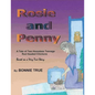 Rosie and Penny: A Tale of Two Homeless Teenage Red Headed Chickens - Paperback