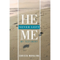 He Never Left Me: My Testimony - Hardcover