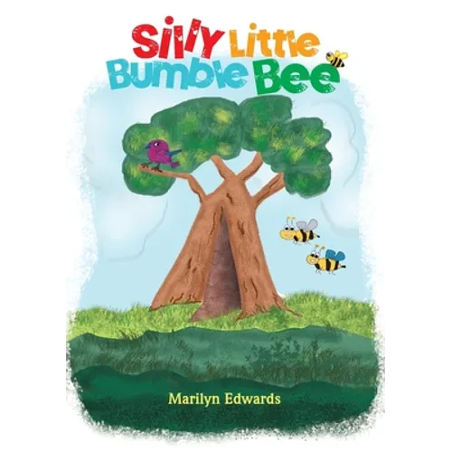 Silly Little Bumble Bee - Paperback
