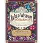 Maia Toll's Wild Wisdom Collection: The Illustrated Herbiary, the Illustrated Crystallary, and the Illustrated Bestiary; A Three-Book Set; Includes 10 - Hardcover