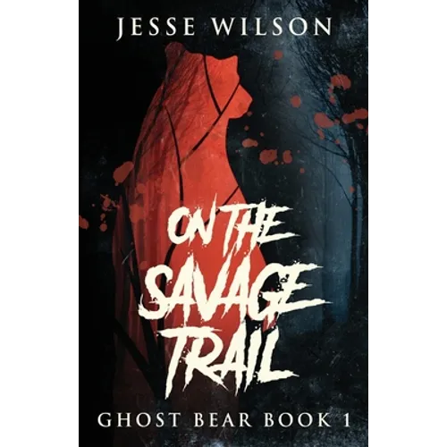 On The Savage Trail - Paperback