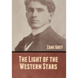 The Light of the Western Stars - Hardcover