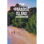 The Paradise Island: A Rejuvenation - Paperback