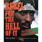 Rebel for the Hell of It: The Life of Tupac Shakur - Paperback