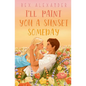 I'll Paint You a Sunset Someday - Paperback