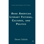 Arab American Literary Fictions, Cultures, and Politics - Hardcover