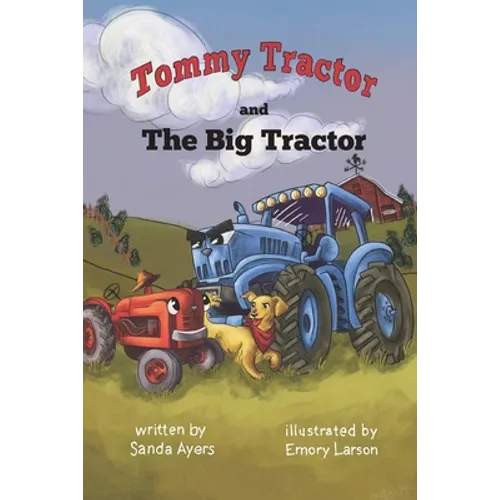 Tommy Tractor and the Big Tractor - Paperback