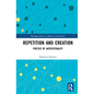 Repetition and Creation: Poetics of Autotextuality - Paperback