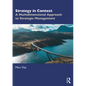 Strategy in Context: A Multidimensional Approach to Strategic Management - Paperback