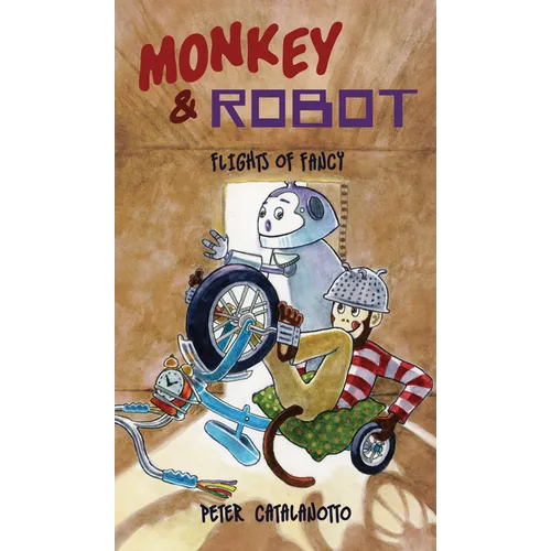 Flights of Fancy: Monkey & Robot - Hardcover