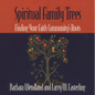 Spiritual Family Trees: Finding Your Faith Community's Roots - Paperback