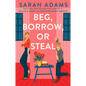 Beg, Borrow, or Steal - Paperback