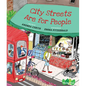 City Streets Are for People - Hardcover